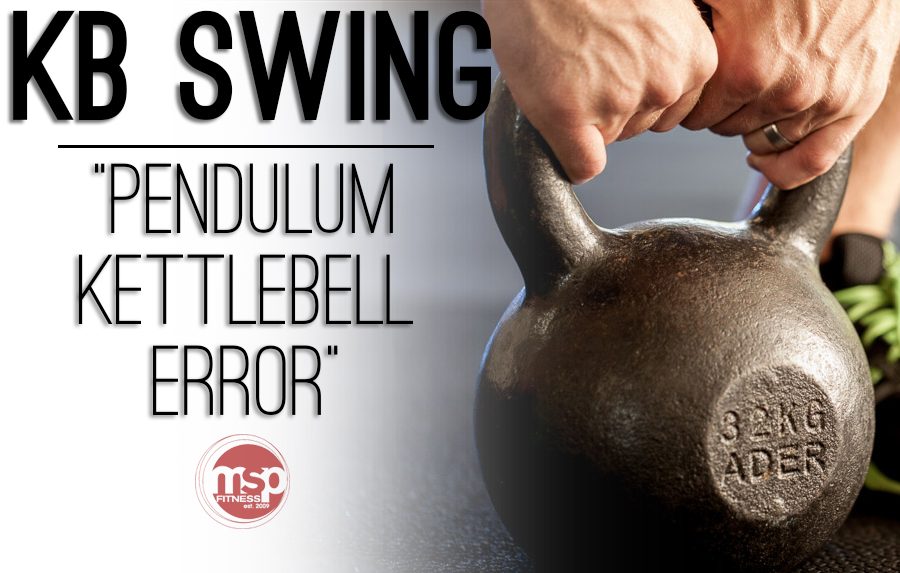 A Kettlebell Swing Common Error | Correcting “The Pendulum” Issue